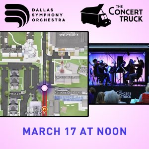 DALLAS SYMPHONY ORCHESTRA'S CONCERT TRUCK WILL BE UTD'S CAMPUS!