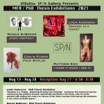 MFA / PhD Thesis Exhibitions 2021