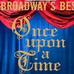 Broadway's Best: Once Upon a Time