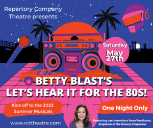 Betty Blast's Let's Hear It For The 80s. A Dinner Theatre